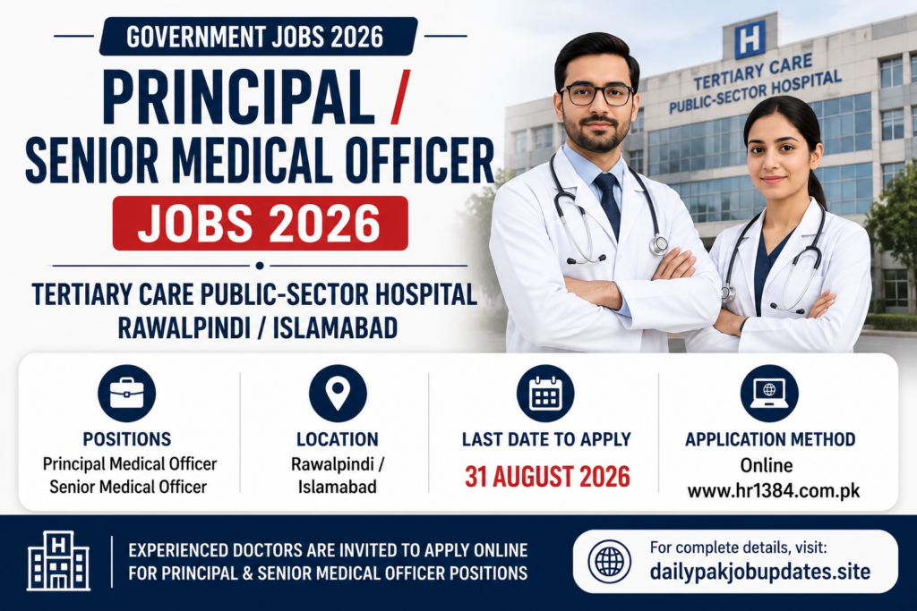Principal and Senior Medical Officer Jobs 2026 at Tertiary Care Public Sector Hospital Islamabad