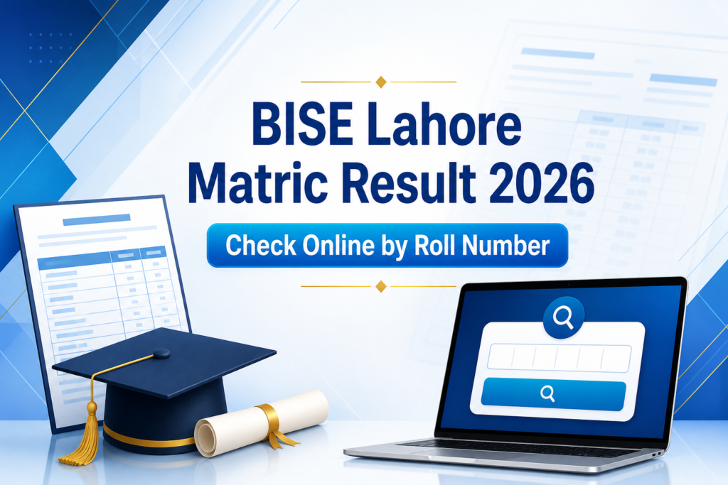 BISE Lahore Matric Result 2026 – Check Online by Roll Number