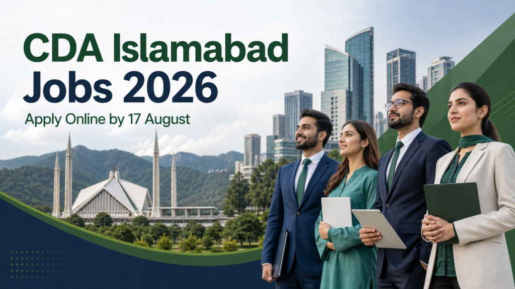 CDA Islamabad Jobs 2026 apply online by 17 August